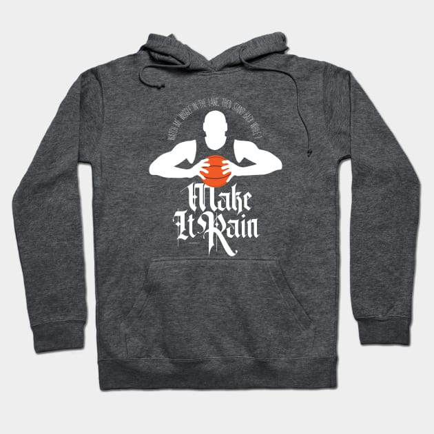 Make It Rain (Basketball) Hoodie by eBrushDesign